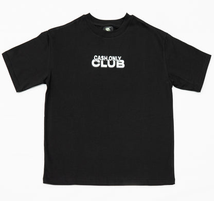 Cash only club T-shirt