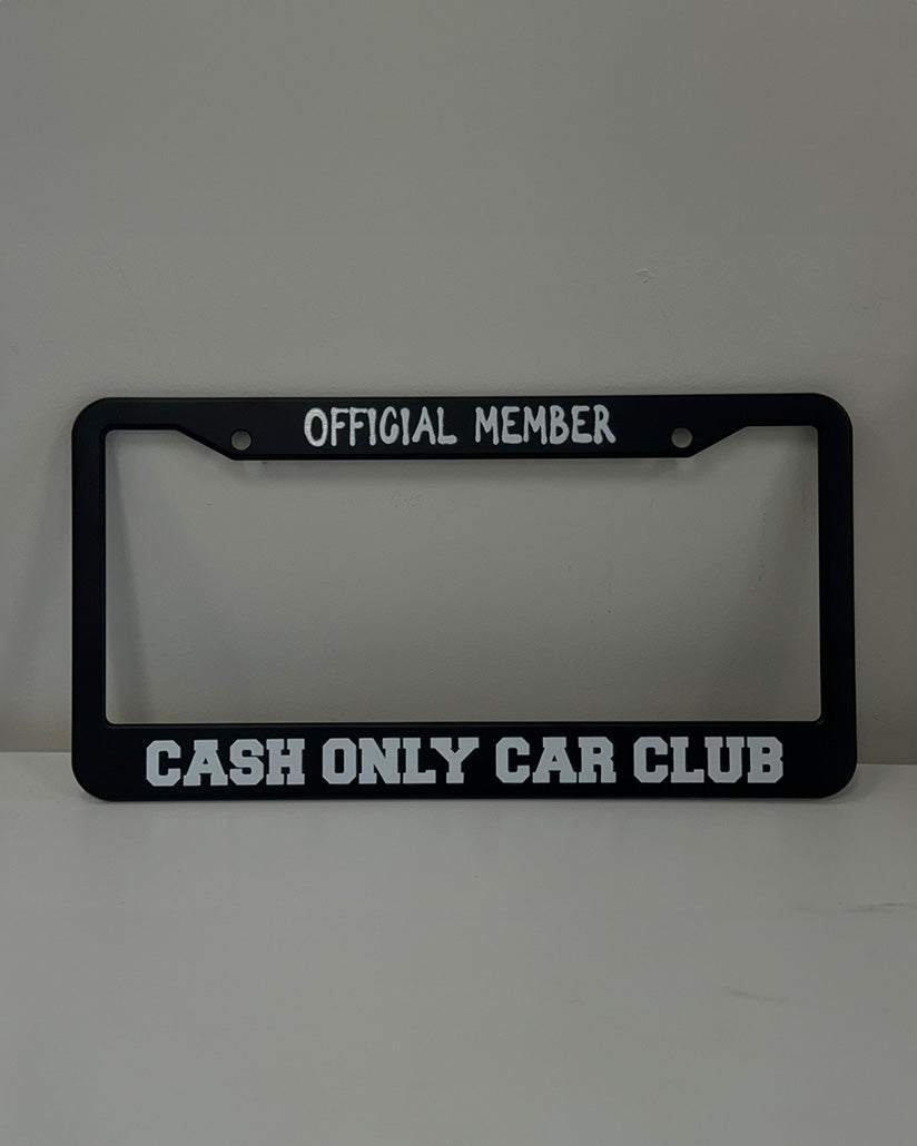 Cash Only Club License Plate Cover (Official Member)